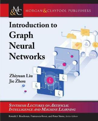 Introduction to Graph Neural Networks(English, Paperback, Liu Zhiyuan)