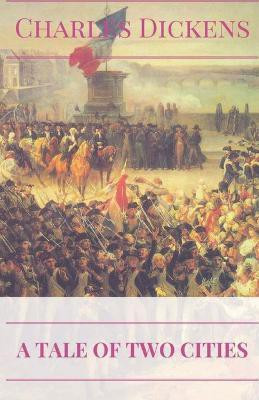 A Tale of Two Cities(English, Paperback, Dickens Charles)