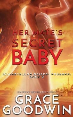 Her Mate's Secret Baby(English, Paperback, Goodwin Grace)