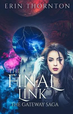 The Final Link(English, Paperback, Thornton Erin)