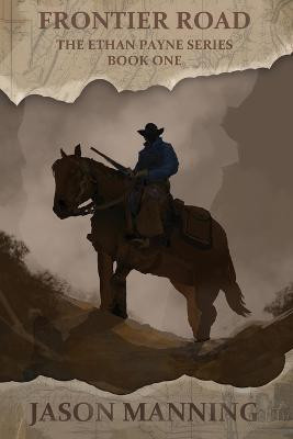 Frontier Road(English, Paperback, Manning Jason)