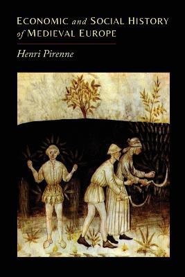 Economic and Social History of Medieval Europe(English, Paperback, Pirenne Henri)