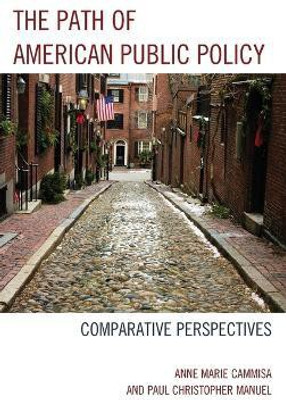 The Path of American Public Policy(English, Hardcover, Cammisa Anne Marie)