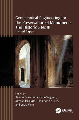 Geotechnical Engineering for the Preservation of Monuments and Historic Sites III(English, Hardcover, unknown)
