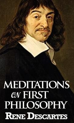 Meditations on First Philosophy(English, Hardcover, Descartes Rene)