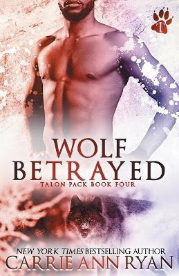 Wolf Betrayed(English, Paperback, Ryan Carrie Ann)