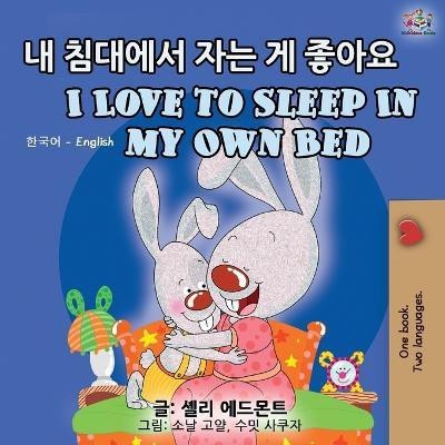 I Love to Sleep in My Own Bed (Korean English Bilingual Book)(Korean, Paperback, Admont Shelley)