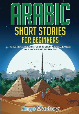 Arabic Short Stories for Beginners(Spanish, Paperback, Lingo Mastery)