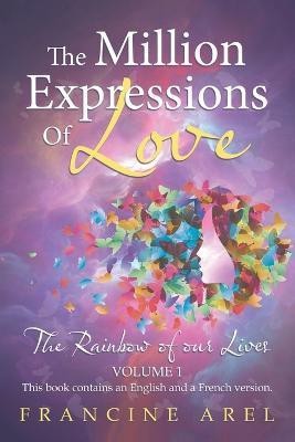 The Million Expressions of Love(English, Paperback, Arel Francine)