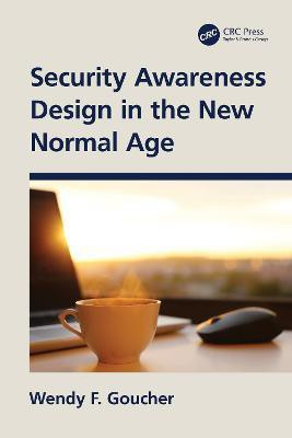 Security Awareness Design in the New Normal Age(English, Hardcover, Goucher Wendy F.)