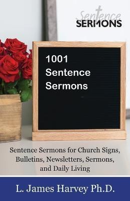 1001 Sentence Sermons(English, Paperback, Harvey L James)