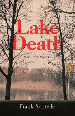 Lake Death(English, Paperback, Scotello Frank)