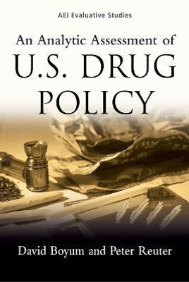An Analytic Assessment of U.S. Drug Policy(English, Paperback, Boyum David)