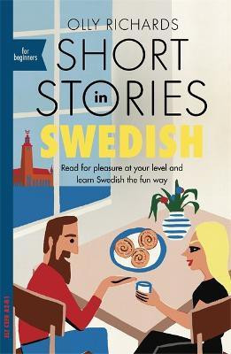 Short Stories in Swedish for Beginners(English, Paperback, Richards Olly)