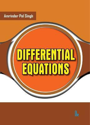 Differential Equations(English, Paperback, Singh Amrinder Pal)