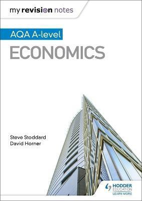 My Revision Notes: AQA A-level Economics(English, Paperback, Stoddard Steve)