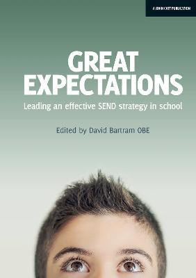Great Expectations: Leading an Effective SEND Strategy in School(English, Paperback, Bartram David)