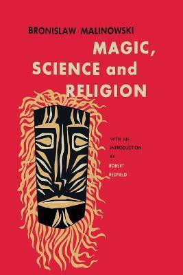 Magic, Science and Religion(English, Paperback, Malinowski Bronislaw)
