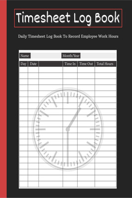 Timesheet Log Book(English, Paperback, Lazy Black Cat Books)
