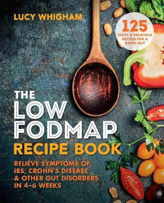 The Low-FODMAP Recipe Book(English, Paperback, Whigham Lucy)