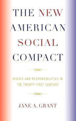 The New American Social Compact(English, Hardcover, Grant Jane A.)