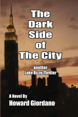 The Dark Side of the City(English, Paperback, Giordano Howard)