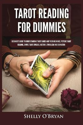 Tarot Reading for Dummies(English, Paperback, O'Bryan Shelly)