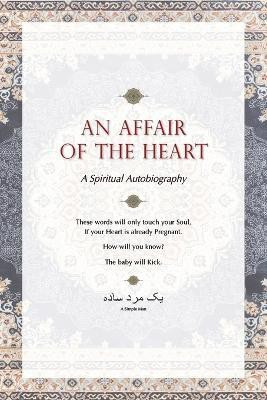 An Affair of the Heart(English, Paperback, Man A Simple)