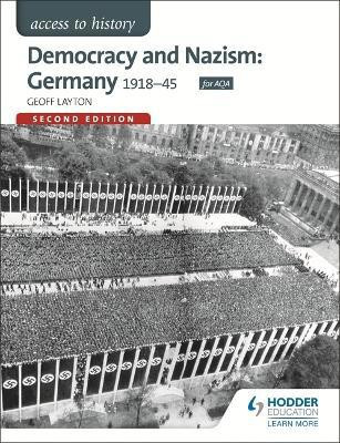 Access to History: Democracy and Nazism: Germany 1918-45 for AQA(English, Paperback, Layton Geoff)
