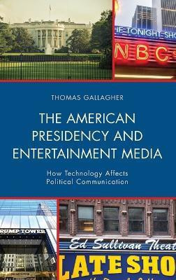 The American Presidency and Entertainment Media(English, Hardcover, Gallagher Thomas Mercy College)