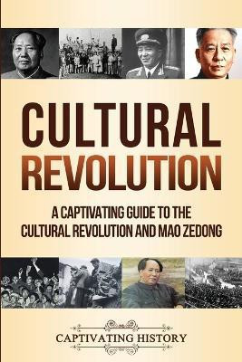 Cultural Revolution(English, Paperback, History Captivating)