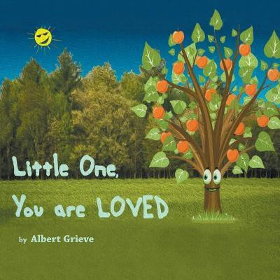 Little One, You Are Loved(English, Paperback, Grieve Albert)