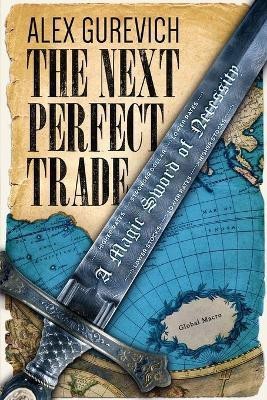 The Next Perfect Trade(English, Paperback, Gurevich Alex)