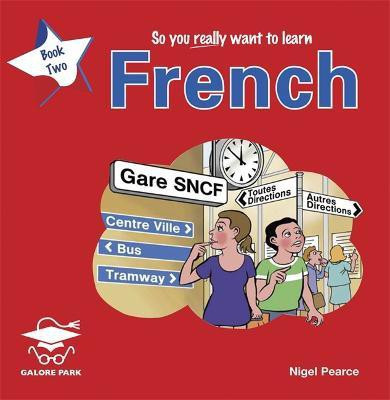 So You Really Want to Learn French Book 2 Audio CD(English, CD-Audio, Park Galore)