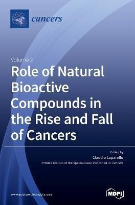 Role of Natural Bioactive Compounds in the Rise and Fall of Cancers(English, Hardcover, unknown)