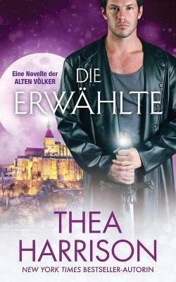 Die Erwaehlte(German, Paperback, Harrison Thea)