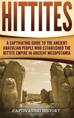 Hittites(English, Hardcover, History Captivating)