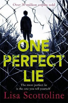 One Perfect Lie(English, Paperback, Scottoline Lisa)
