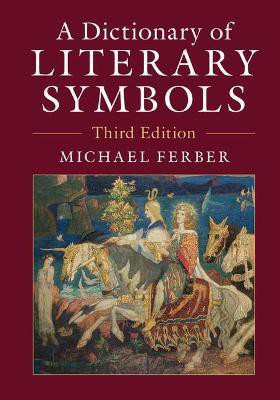A Dictionary of Literary Symbols(English, Paperback, Ferber Michael)