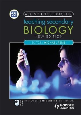 Teaching Secondary Biology 2nd Edition(English, Paperback, Reiss Michael)