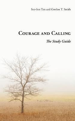 Courage and Calling(English, Paperback, Smith Gordon T.)
