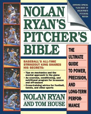 Nolan Ryan's Pitcher's Bible(English, Paperback, Ryan Nolan)