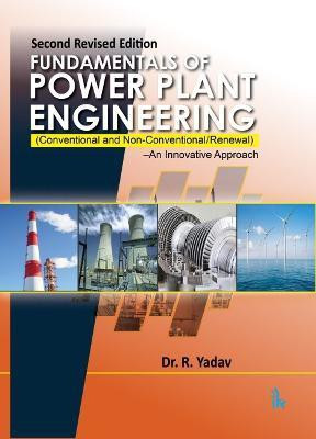 Fundamentals of Power Plant Engineering(English, Paperback, Yadav R.)