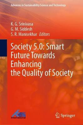 Society 5.0: Smart Future Towards Enhancing the Quality of Society(English, Hardcover, unknown)