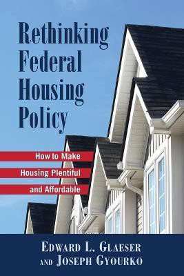 Rethinking Federal Housing Policy(English, Paperback, Gleaser Edward L.)