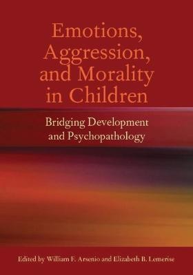 Emotions, Aggression, and Morality in Children(English, Hardcover, unknown)