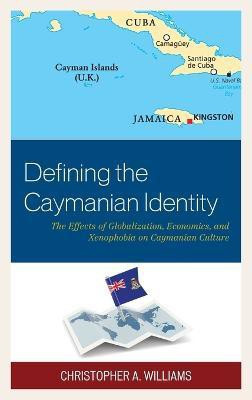 Defining the Caymanian Identity(English, Hardcover, Williams Christopher A.)