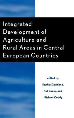 Integrated Development of Agriculture and Rural Areas in Central European Countries(English, Hardcover, unknown)