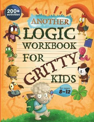 Another Logic Workbook for Gritty Kids(English, Paperback, Allbaugh Dan)