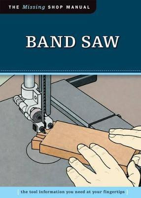 Band Saw (Missing Shop Manual)(English, Paperback, Skills Institute Press)